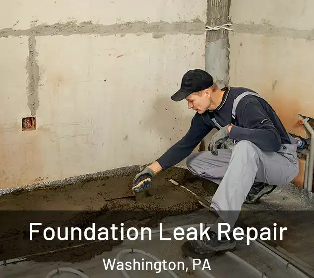  Foundation Leak Repair Washington, PA