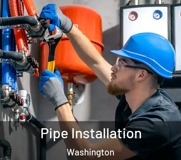  Pipe Installation Washington