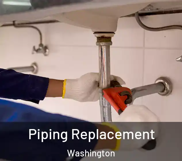  Piping Replacement Washington