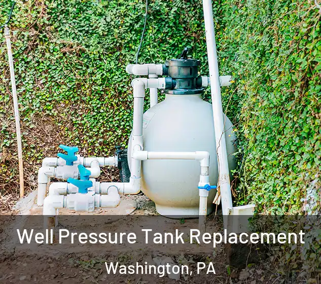 Well Pressure Tank Replacement Washington, PA